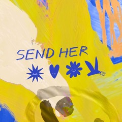 🌼 Send Her Your Podcasts 🌼