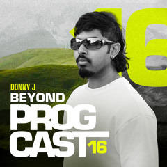 Beyond Progcast - 016 DONNY J