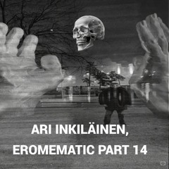 Eromematic Part 14