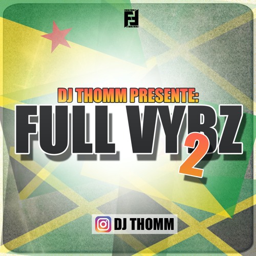 DJ THOMM - FULL VYBZ 2 - (2020)