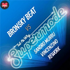Supermode  Tell Me Why  (Sandro Murru & Vincenzino Rework)