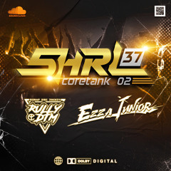 SHRL37 - AKU KAU SAKITI VVIP [ EZZA JUNIOR x RULLY DTM ] #KEEP 37