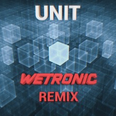 WETRONIC & LIZRD - UNIT (WETRONIC REMIX) [FREE DOWNLOAD]