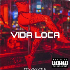 VIDA LOCA (PROD.DGUATE) 82 BPM.mp3