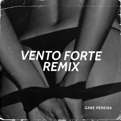 MC Jacaré - VENTO FORTE (Gabe Pereira Remix)