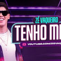 Tenho Medo - Zé Vaqueiro (Vídeo Oficial)