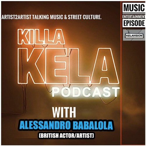 #288 with guest Alessandro Babalola (British Actor/artist)