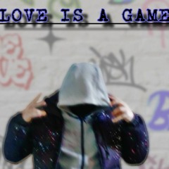 LOVE IS A GAME