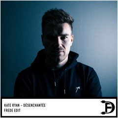 Kate Ryan - Désenchantée (Frede Edit)