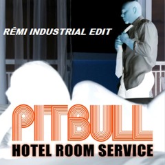 PITBULL - HOTĒL ROOM SĒRVICĒ (REMI EDIT) FREE DL