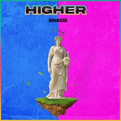 Higher (SoundKid Remix)