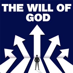 The Will of God
