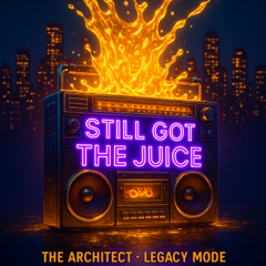 Still Got The Juice