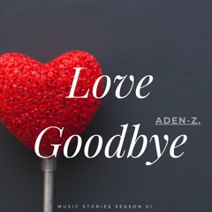 Love Goodbye