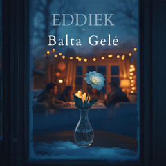 EddieK - Balta Gėlė