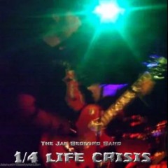 1/4 Life Crisis