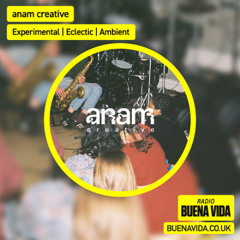 anam creative - Radio Buena Vida 07.08.25