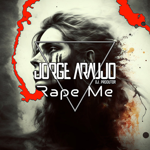 Stream Jorge Araujo - Rape Me (Original Mix) Nirvana vocals by Jorge Araujo  | Listen online for free on SoundCloud