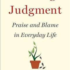 ❤read✔ Passing Judgment: Praise and Blame in Everyday Life