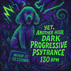 Mad New Dark Prog Psytrance July 2025 Mix @ 130 BPM / Whip It 067