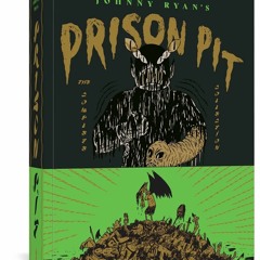 ⚡️DOWNLOAD❤️ Prison Pit The Complete Collection