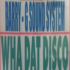 Wha Dat 12/86 (Gen Trees,  Culture Lee, Half Pint, Tenor Saw, Django, Pampidoo)