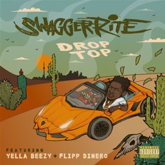 Drop Top (feat. Yella Beezy & Flipp Dinero)