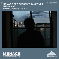 Menace Progressive Takeover - Entrañas (Mars 2023)