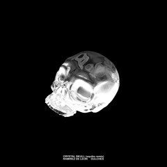 Ramirez De Leon & Gulches - Crystal Skull (squibs remix)