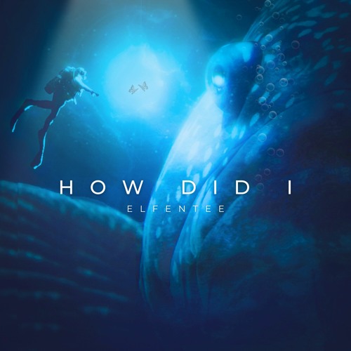 ElfenTee - How Did i (Original Mix)