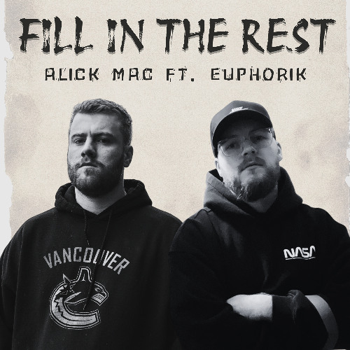 Fill in the Rest (Feat. Euphorik)