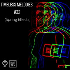 Katzen - Timeless Melodies #32 (Spring Effects)