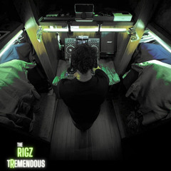 The Rigz - Tremendous