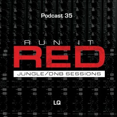 Run It Red - Podcast 35 - LQ
