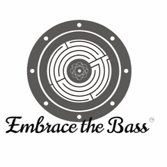 Embrace the Bass