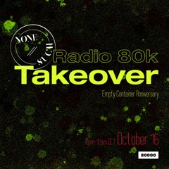 Empty Container 1 Year Radio80k - 16 October 2021