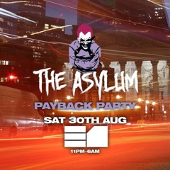 #TheAsylum LIVE SETS 30/8/25 @ E1 LDN
