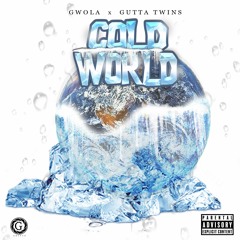 Gwola Ft. Gutta Twins - Cold Word