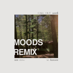 Call Out Work (Remix)