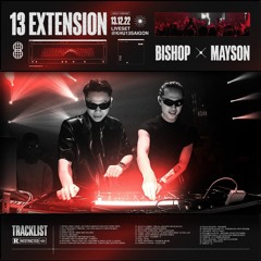 BISHOP X MAYSON - LIVESET 13 EXTENSION 13.12.2022 / BASS MUSIC