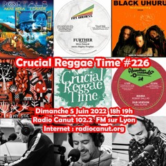 Crucial Reggae Time #226 06052022