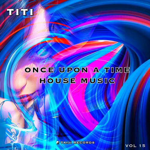 ONCE UPON A TIME HOUSE MUSIC V15