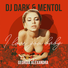 Dj Dark & Mentol - Ily (feat.Georgia Alexandra)