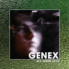 ASW Mix Series #012: Genex