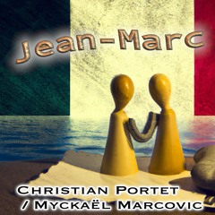 Jean-Marc (Christian Portet / Myckaël Marcovic)