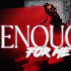 Bad Bunny, Drake - Enough For Me