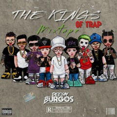 ¡THE KINGS OF TRAP MIXTAPE!