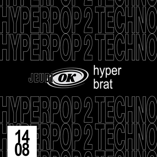 I WANNA DANCE WITH HYPERANGELS - Jeudi OK x Hyperbrat @FVTVR