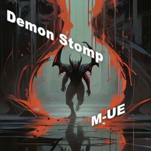 M-UE - Demon Stomp