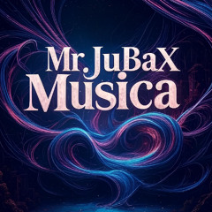 Mr.JuBax - Musica